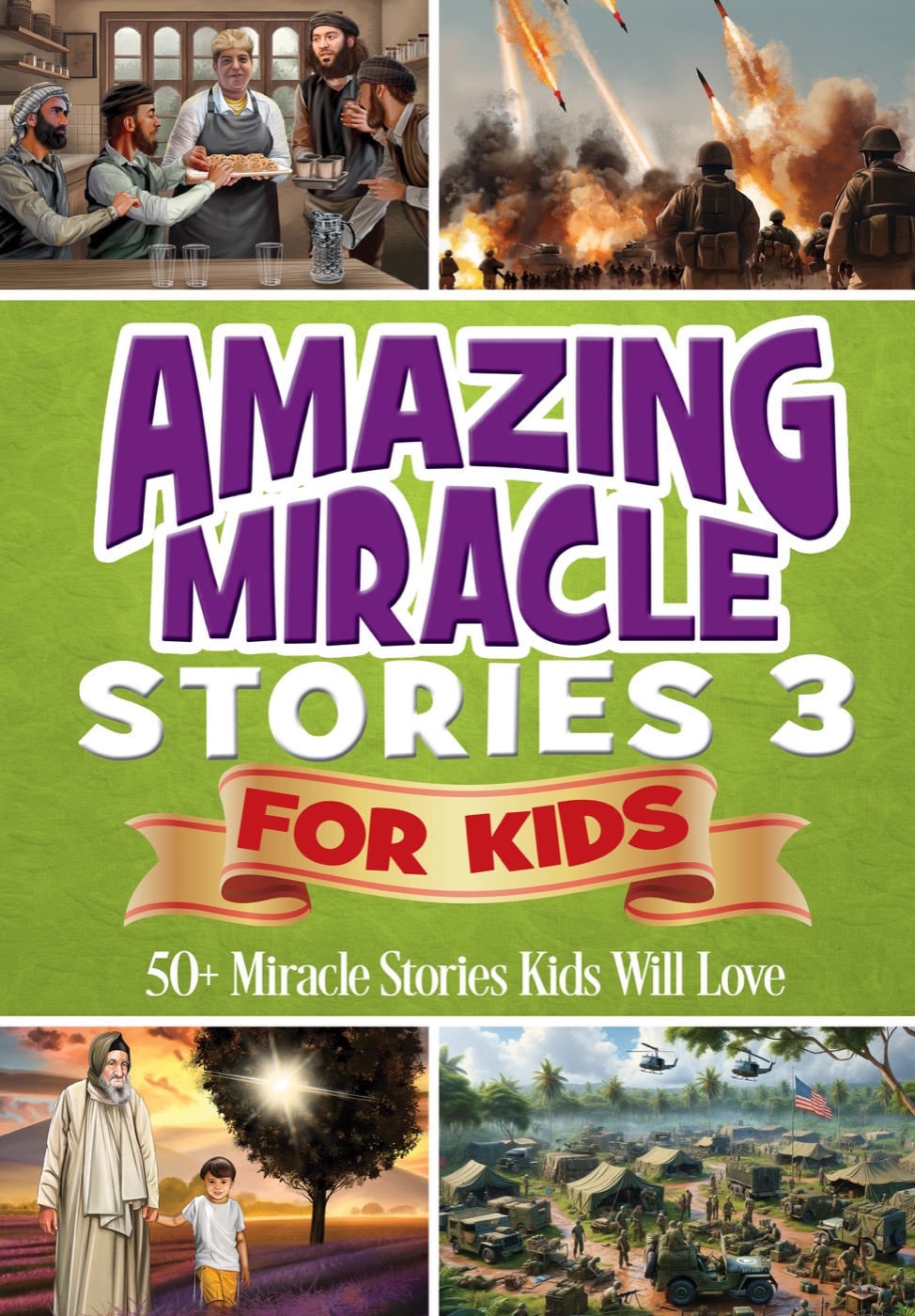 Amazing Miracle Stories for Kids · Volume 3